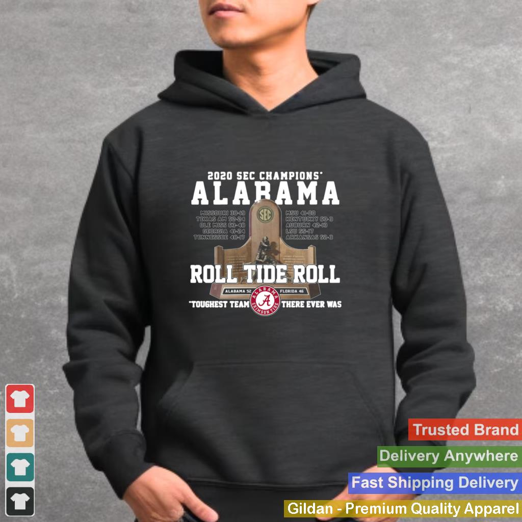 2020 sec Championship Alabama Crimson Tide roll Tide roll toughest team there ever was shirt