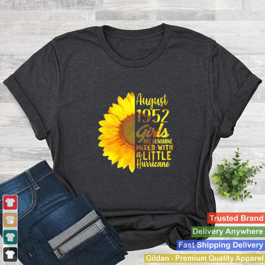 August Girls 1952 Sunflower 69th Birthday shirt