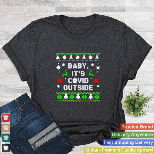 Baby Its Covid Outside Christmas shirt 3