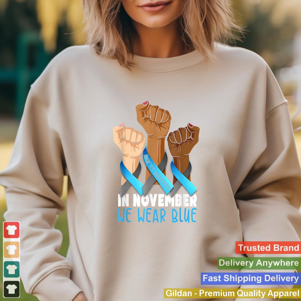 In November We Wear Blue Strong Hands Diabetes Awareness T Shirt