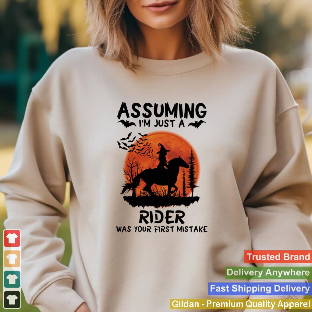 Assuming I’m Just A Rider Was Your First Mistake Riding Horse Moon Halloween shirt