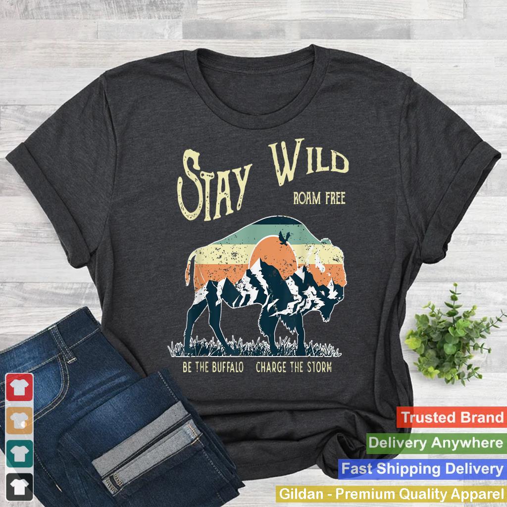 Stay Wild Roam Free Buffalo  Mountain Forest Hiking Camping