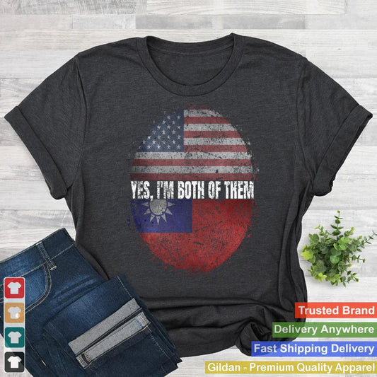 Yes I'm Both Of Them USA and Taiwan Flag Vintage Taiwanese