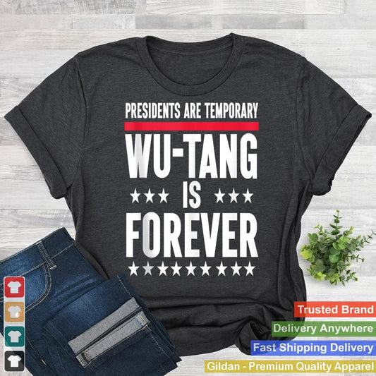 Presidents Are Temporary Wu-Tang Is Forever 2024 Funny Blue Tank Top