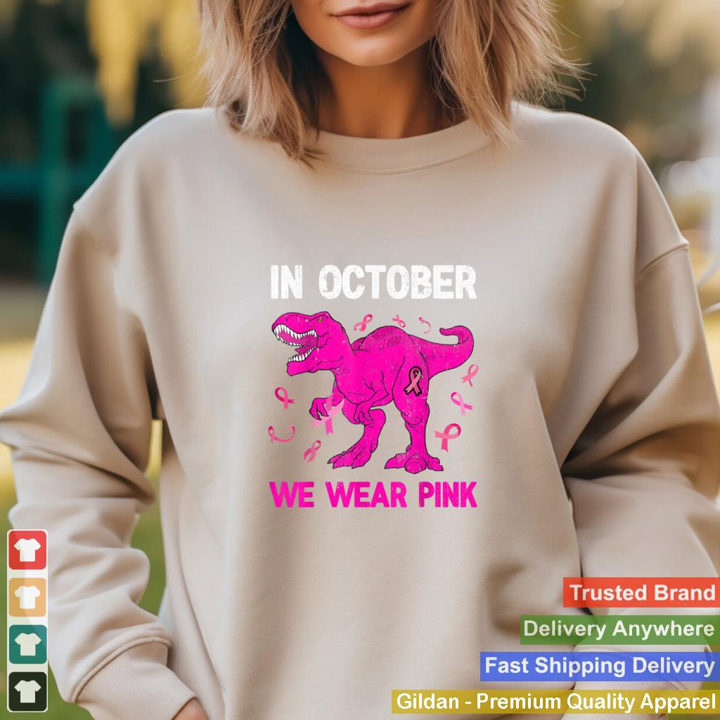 In October We Wear Pink Breast Cancer Trex Dino Kids Toddler T Shirt 5