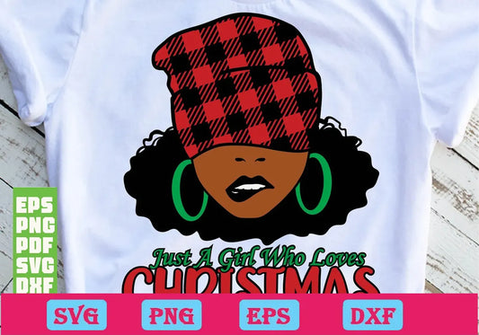 Just A Girl Who Loves Christmas Svg