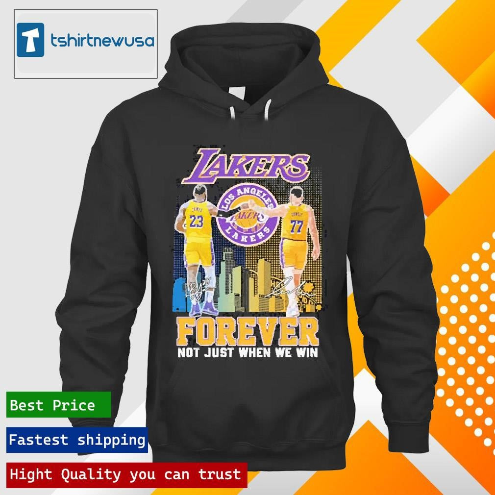 Top Los Angeles Lakers Lebron James And Luka Doncic Forever Not Just When We Win Signatures 2025 Shirts