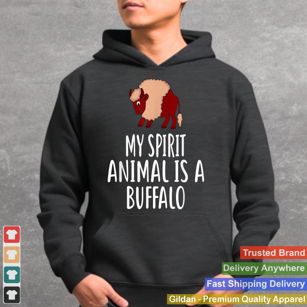 My Spirit Animal Is A BUFFALO T-Shirt Funny BUFFALOS