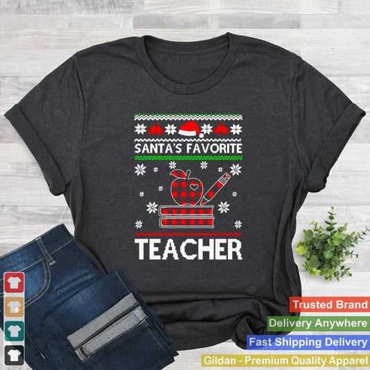 antas Favorite Teacher Ugly Christmas Sweater T shirt