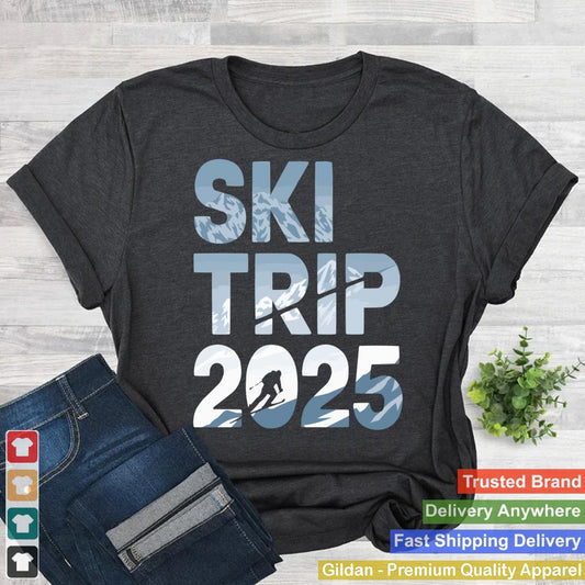 Ski Trip 2025 Men Women Funny Skiing