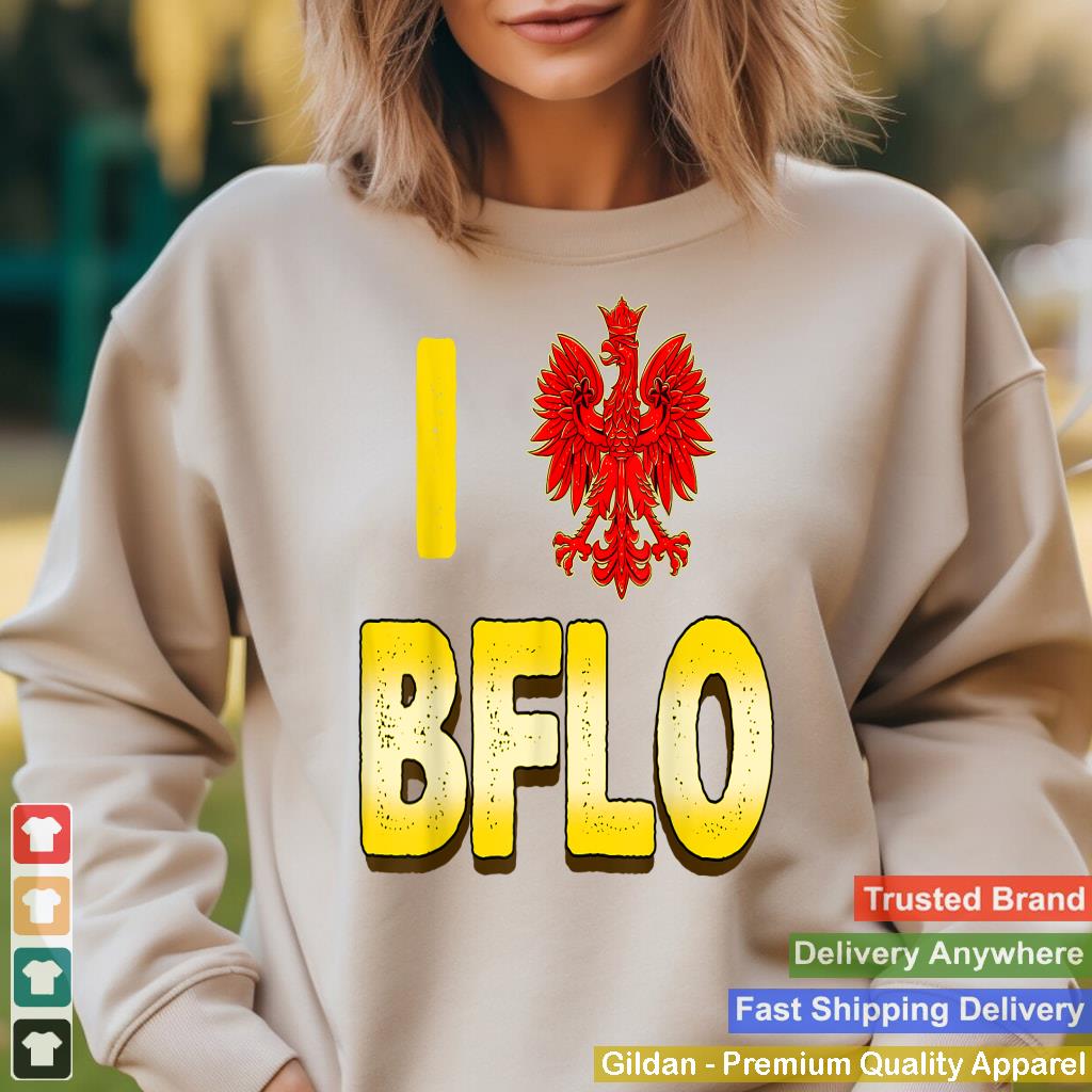 I Love Buffalo Dyngus Day Shirt Poland Eagle BFLO716 Polish