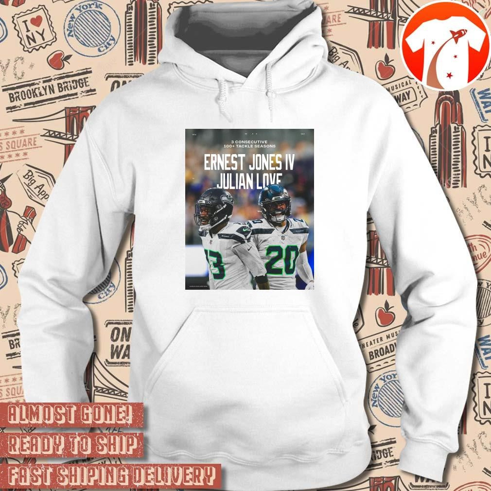 Official Poster Seattle Seahawks Ernest Jones IV Julian Love 3 Consecutive 100+ Tackle Seasons t-shirt