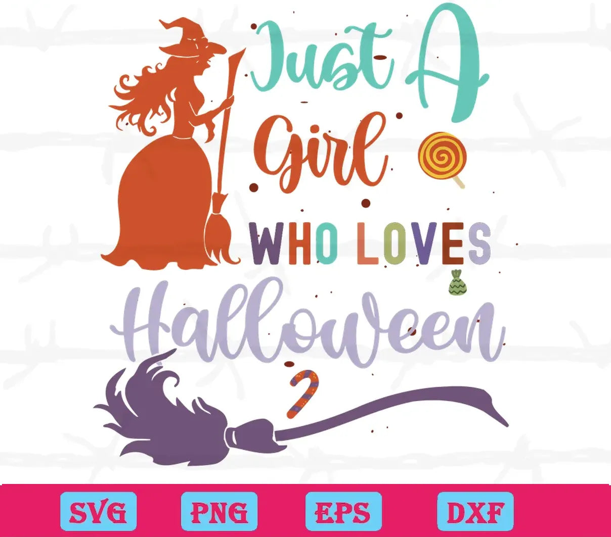 Just A Girl Who Loves Halloween Gifts Diy Crafts, Svg Cut Files