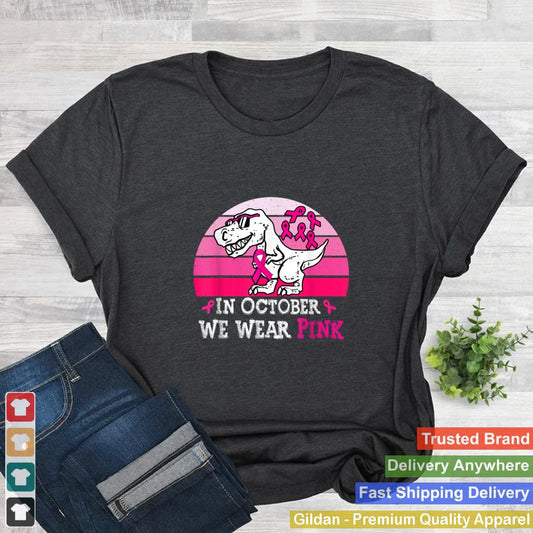 In October We Wear Pink Breast Cancer Awareness Toddler Kids T Shirt