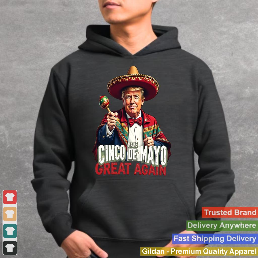 Trump Cinco de Mayo Make Cinco de Mayo Great Again Trump