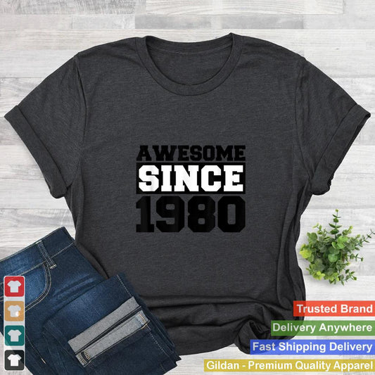 Awesome Since 1980 Birth Year Fabulous Birthday T Shirt B0B1BJ6P5S