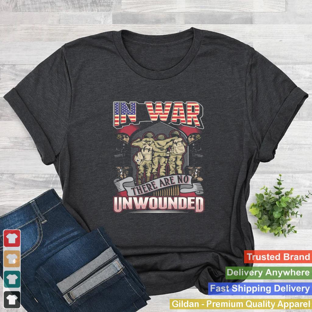 In War There Are No Unwounded Veteran American Flag shirt