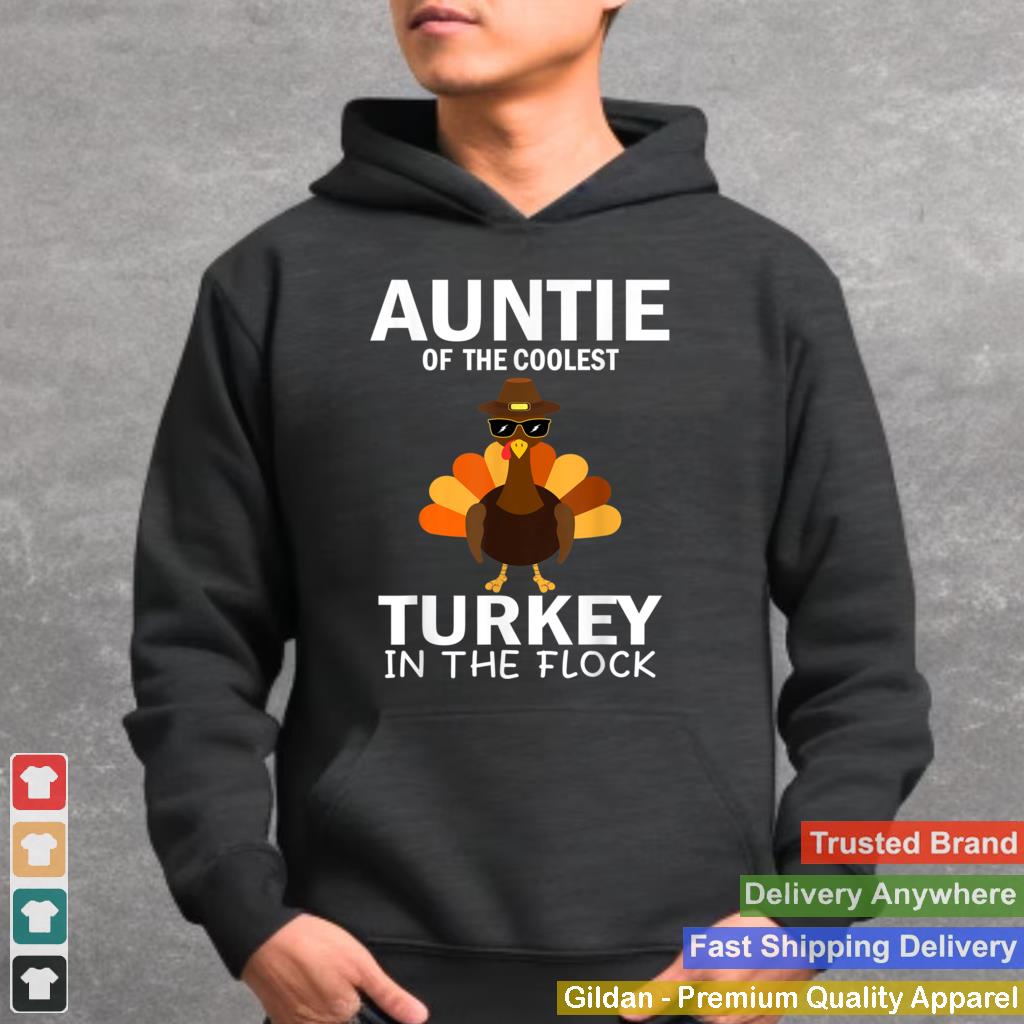 Auntie Of The Coolest Turkey In The Flock Thanksgiving Aunt T Shirt