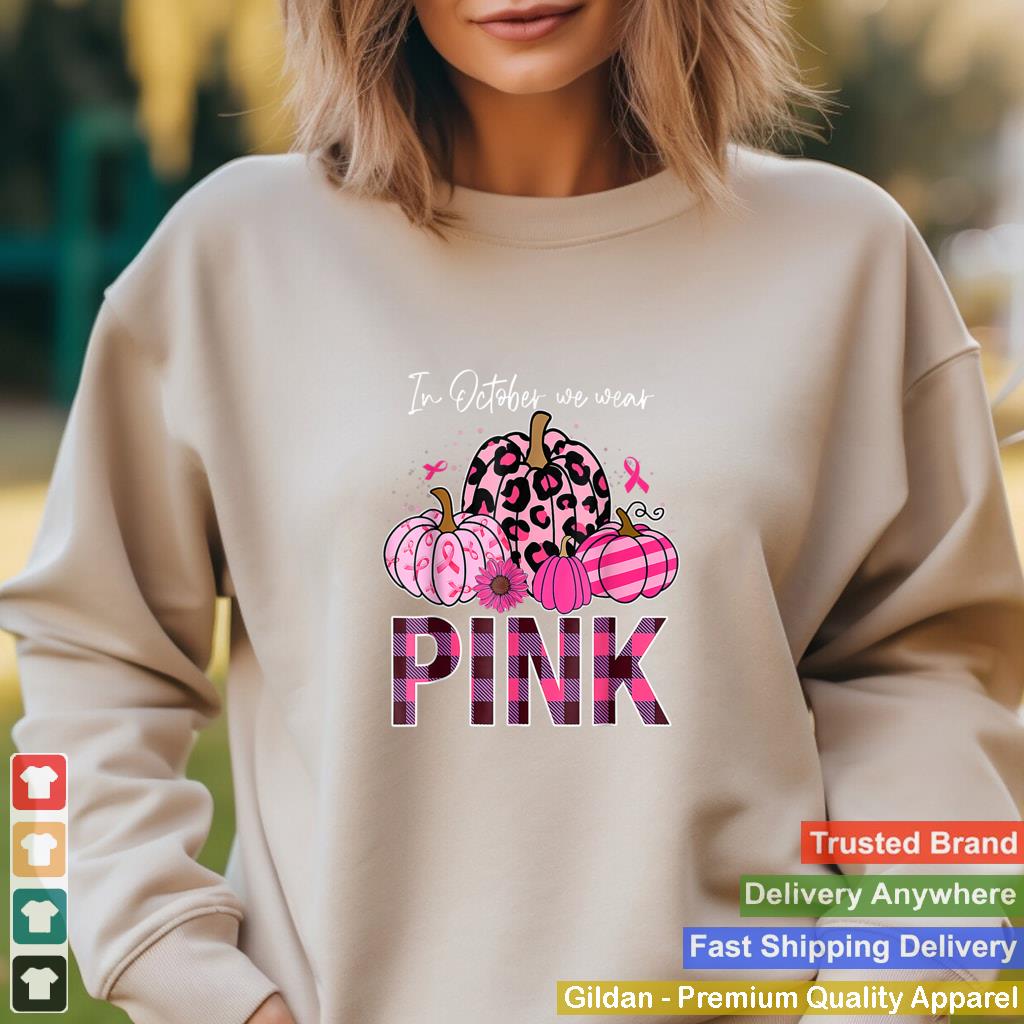 In October We Wear Pink Ribbon Leopard Pumpkin Breast Cancer T Shirt 3