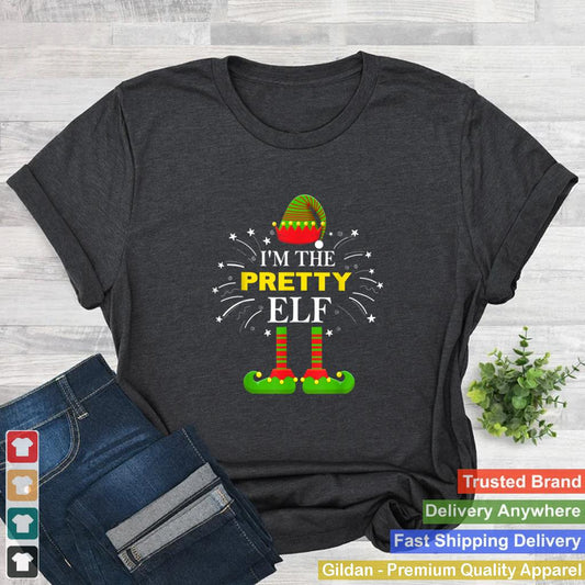 Im The Pretty Elf Family Matching Group Christmas Costume T Shirt