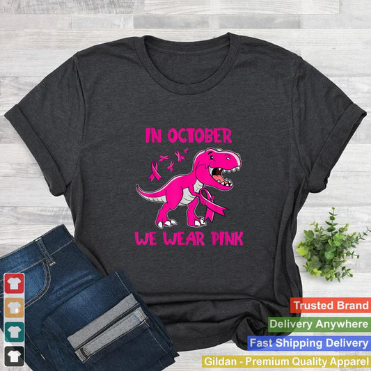 In October We Wear Pink TRex Dinosaur Ribbon Toddler Kids T Shirt