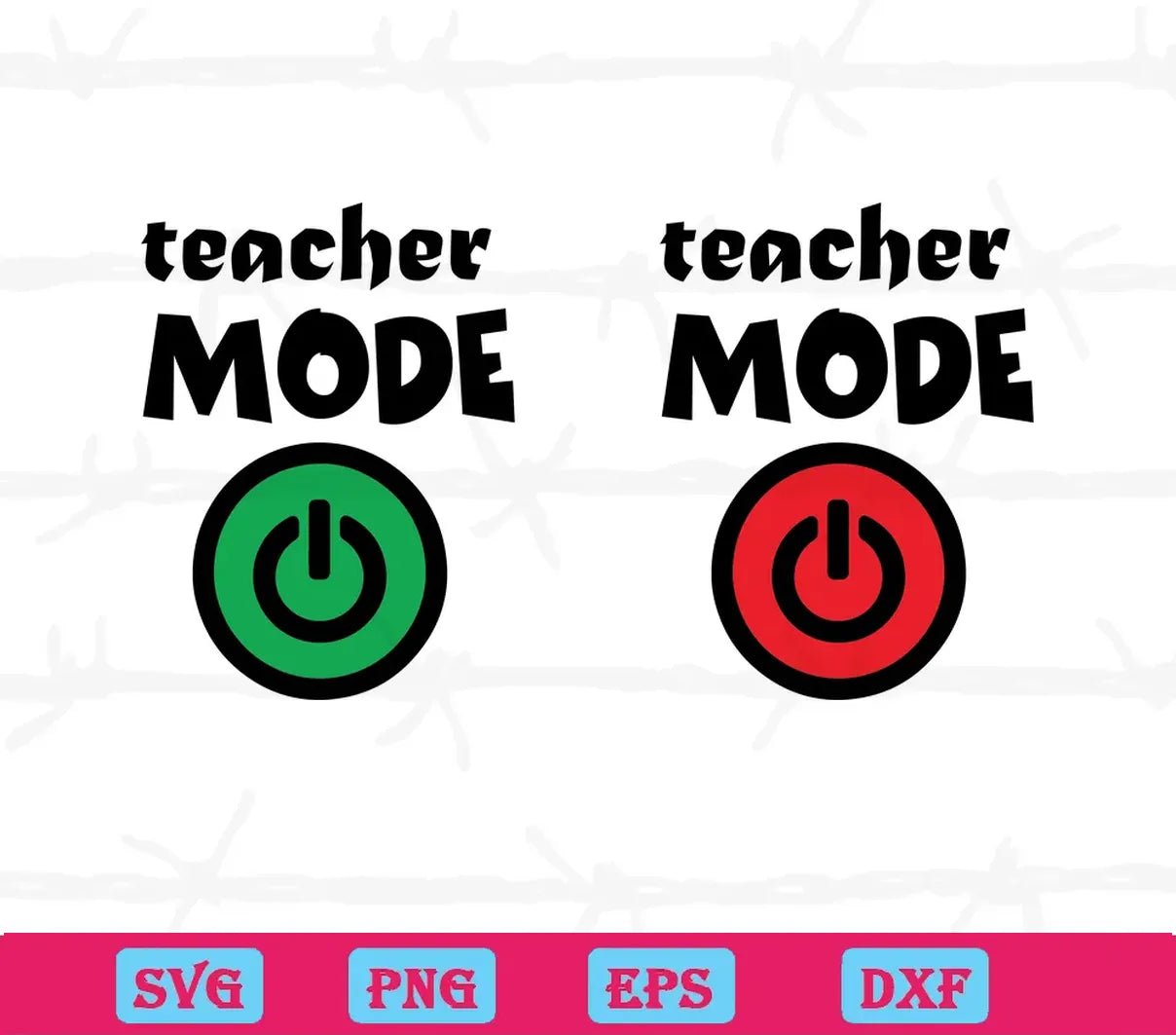 Teacher Mode On Off Funny Teacher Life svg