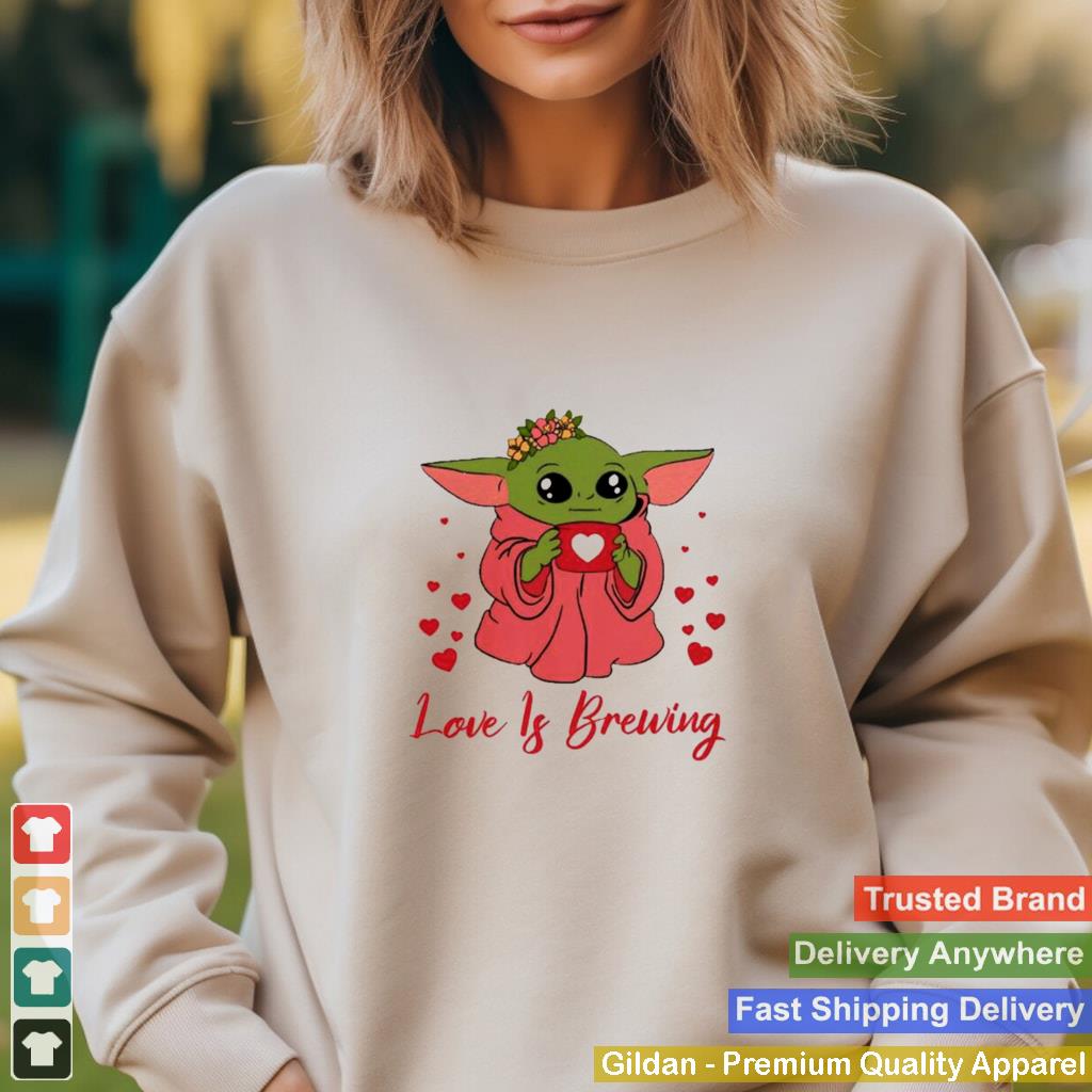 baby yoda love is brewing shirt