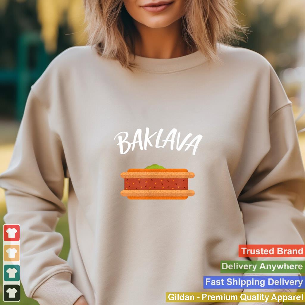 Baklava Pastry Food Lover Nut Day Love Nuts Eat Men Women T Shirt