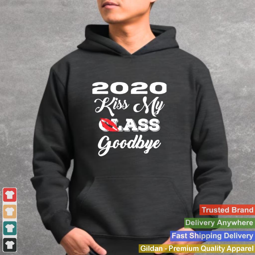 2020 Kiss My Class Goodbye Lip Shirt