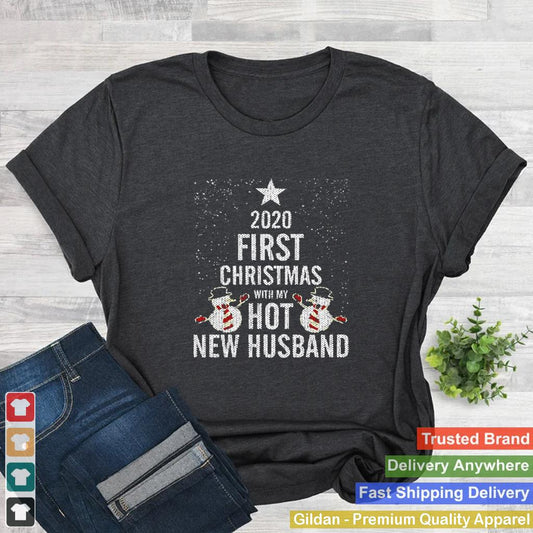 2020 First Christmas With My Hot New Husband shirt