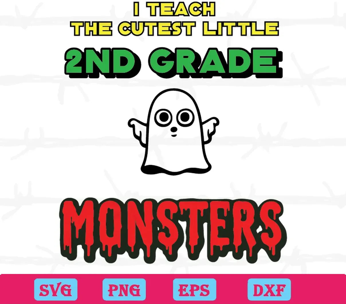 I Teach The Cutest Little 1ND Grade Monster svg