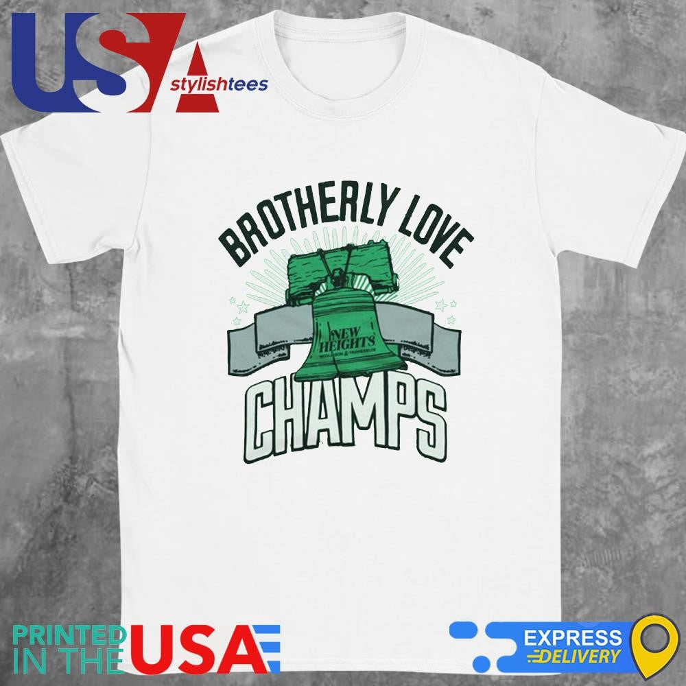 New Heights Brotherly Love Champs Shirt