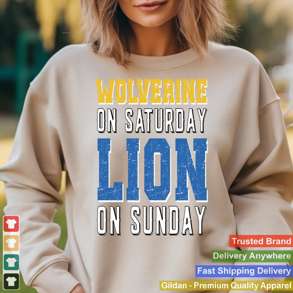 Wolverine On Saturday Lion On Sunday Funny Design