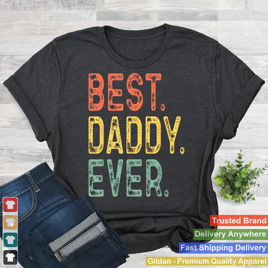 Family Funny Vintage Retro Best Daddy Ever