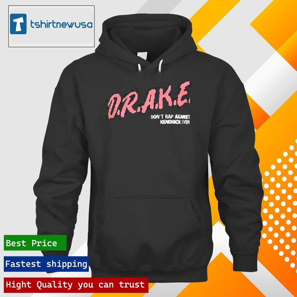 Top Kendrick Lamar Say Drake Don’t Rap Against Kendrick Aver 2025 T Shirt