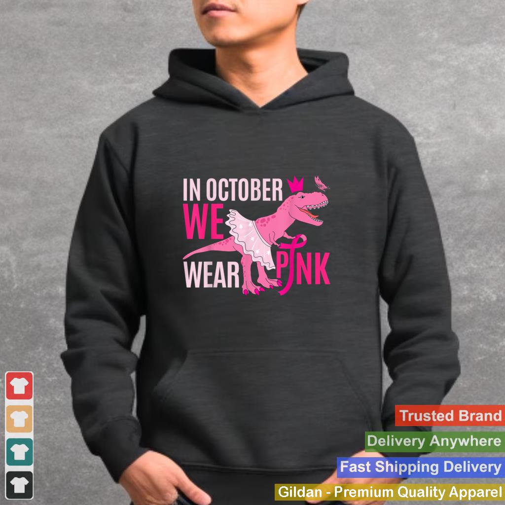 In October We Wear Pink Breast Cancer Awareness Trex Kids T Shirt