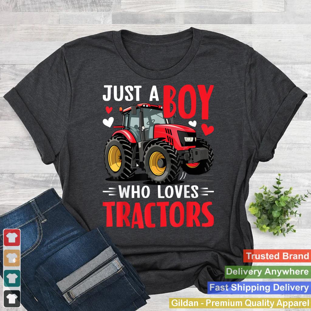 Just a Boy Who Loves Tractors Farming Farmer Kids Boys