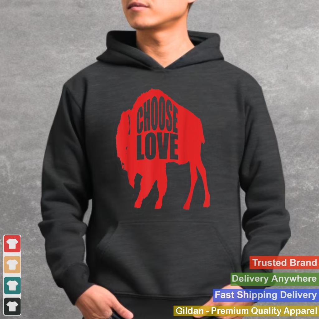 Choose Love Buffalo - Buffalo Strong