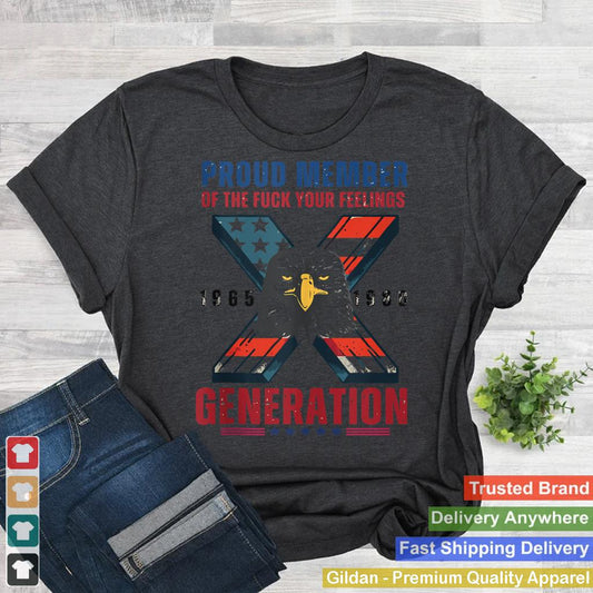 Generation X Proud Member Of The Fuck Your Feelings Tank Top