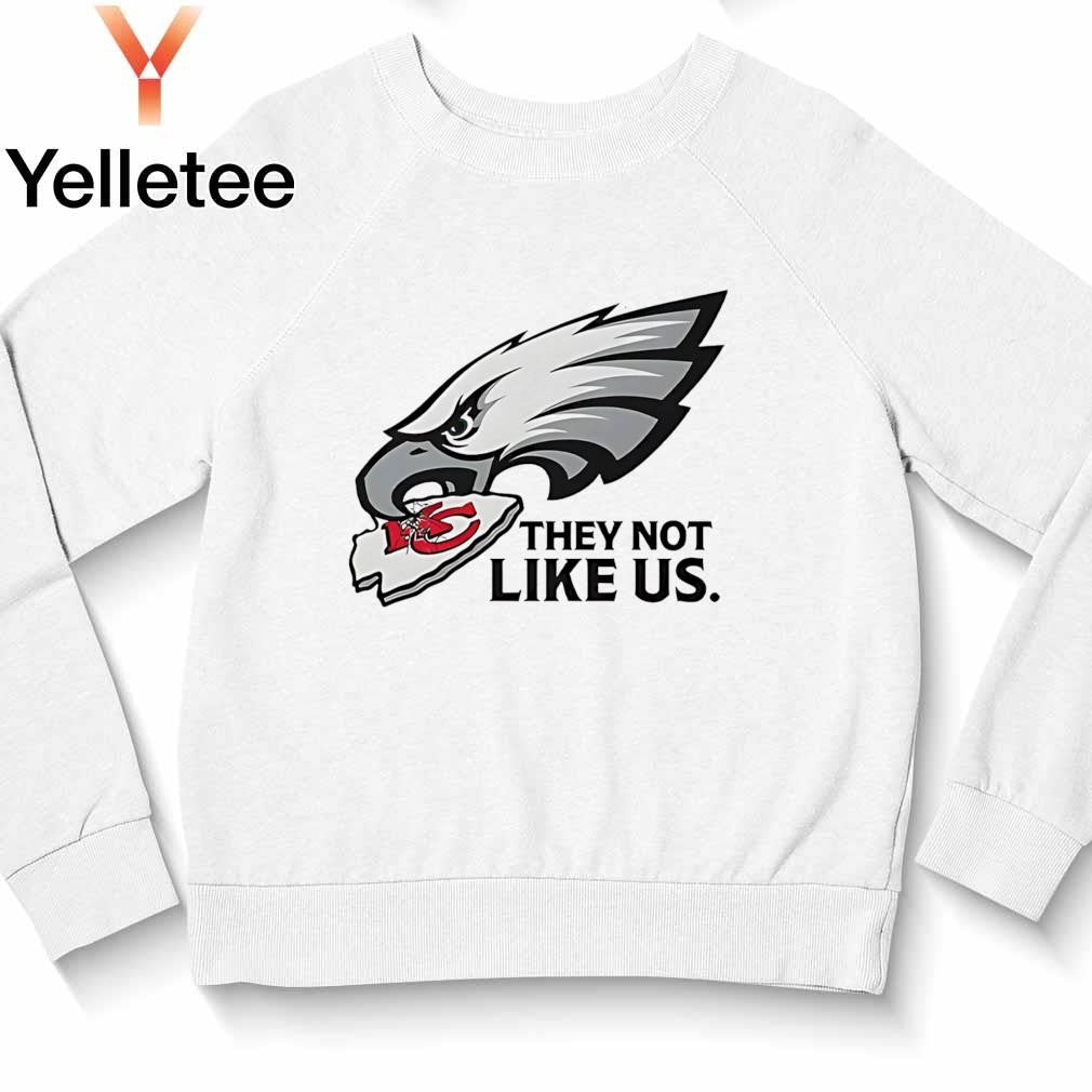 Philadelphia Eagles vs Kansas City Chiefs they not like us shirt