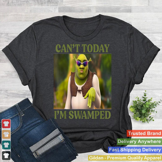 Funny Design Swamped Quote Tee 'Can't Today, I'm Swamped'