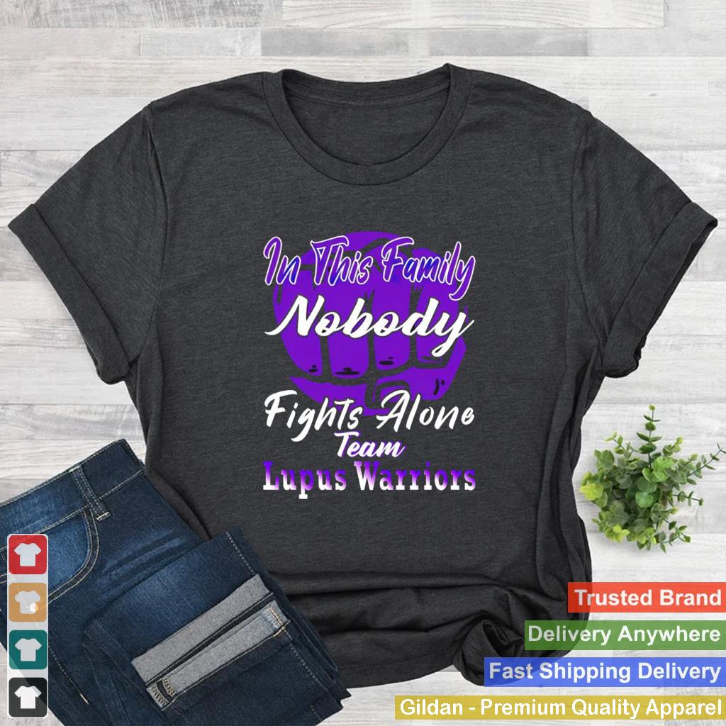 In this family nobody fights alone team Lupus Warrior shirt