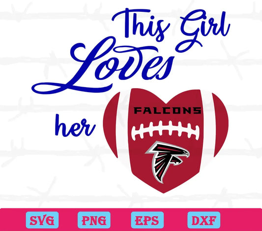 This Girl Loves Her Atlanta Falcons, Cutting File Svg