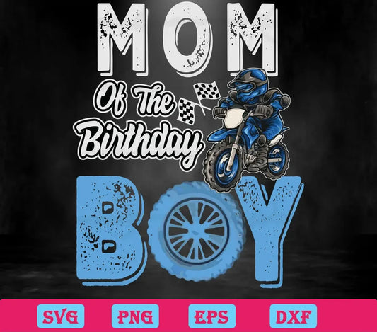 Bike Mom Of The Birthday Boy, Svg Png Dxf Eps Cricut Silhouette