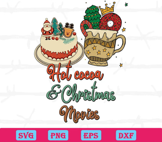 Hot Cocoa And Christmas Movies, Laser Cut Svg Files