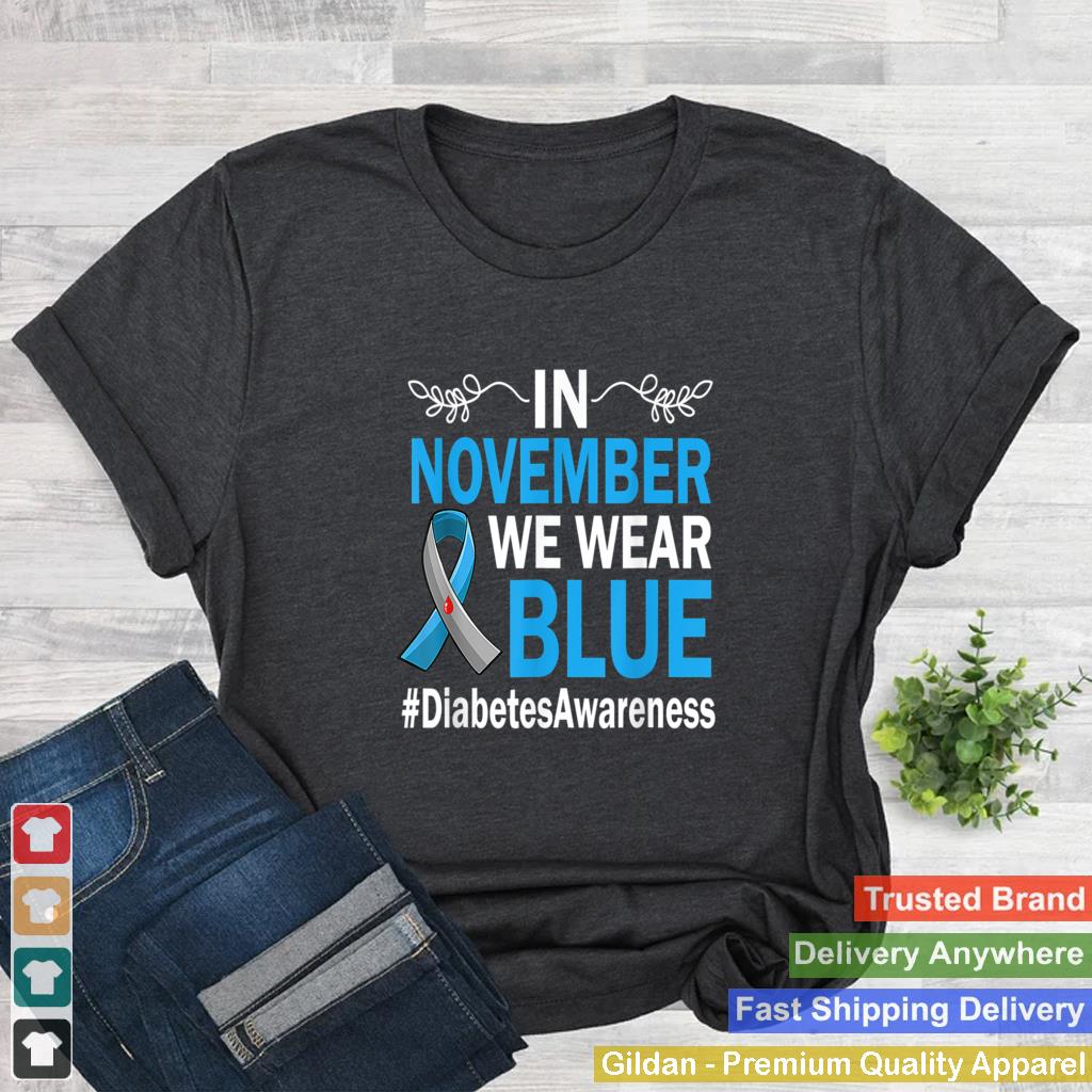 In November We Wear Blue Diabetes Awareness Blue Ribbon T Shirt