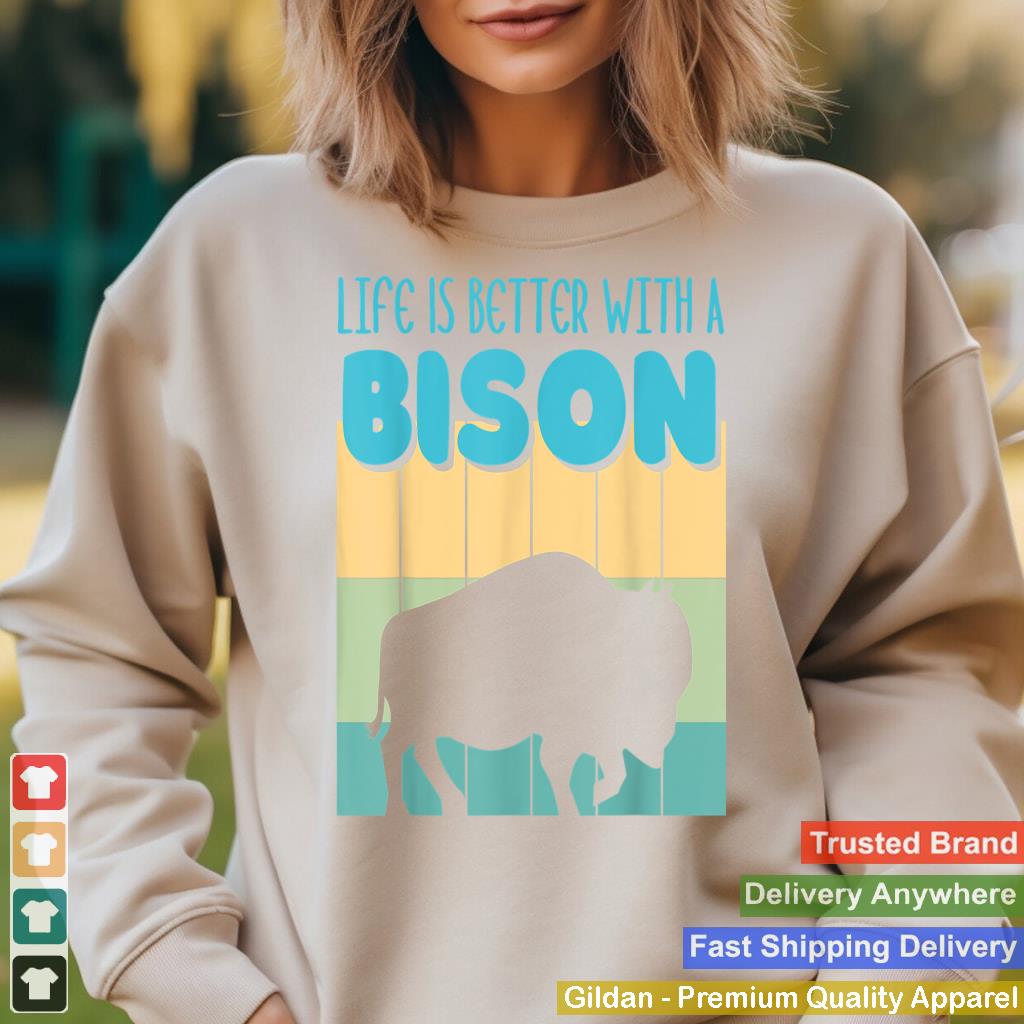 Life Is Better With A Bison Retro Funny Bison Buffalo_1