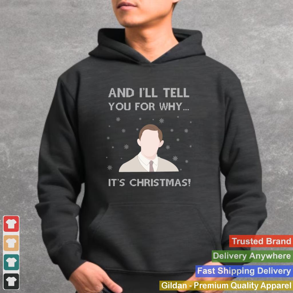 And-Ill-Tell-You-For-Why-Its-Christmas-shirt_2