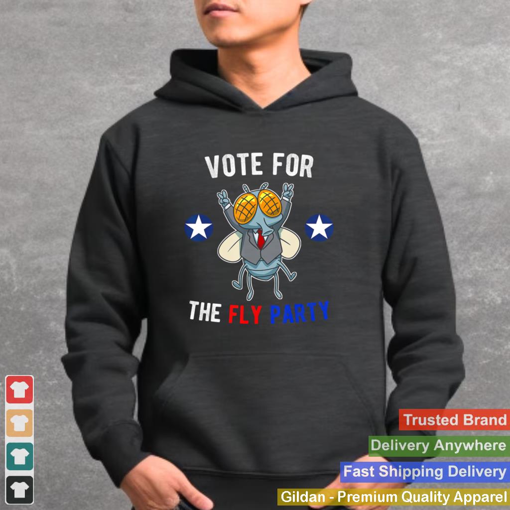 2020 Election Vote for the Fly Party shirt