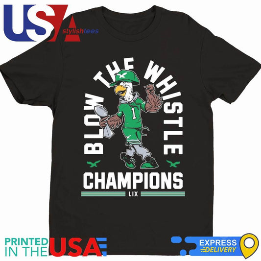 Philly Blow The Whistle Champions LIX 2025 Shirt